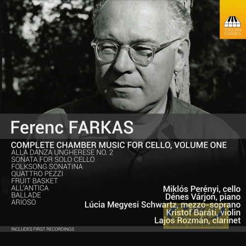 Farkas: Complete Chamber Music for Cello Vol. 1